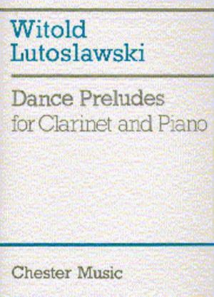 Lutoslawski Dance Preludes Cla/Piano