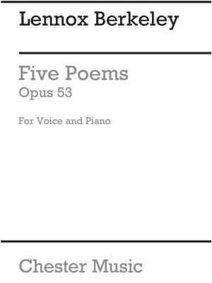 Berkeley 5 Poems Op.53 Voice & Piano