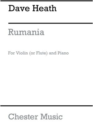 Dave Heath: Rumania for Violin (Or Flute) & Piano