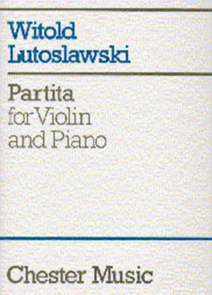 Lutoslawski Partita Violin & Piano