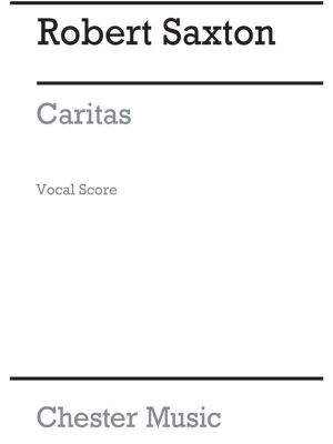 Saxton Caritas Vocal Score(Arc)