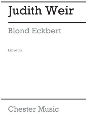 Weir Blond Eckbert Libretto(Arc)