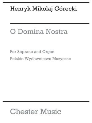 Gorecki O Domina Nostra Sop/Organ