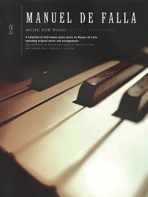 Falla Music for Piano Vol.2