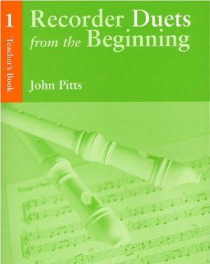 Recorder Duets From The Beginning Teachers Book 1