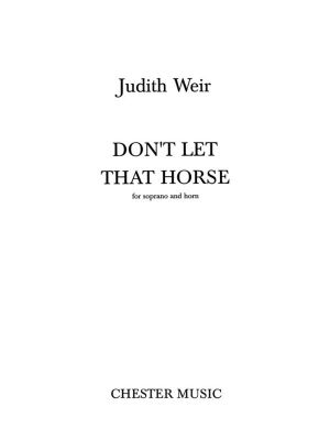 Weir Dont Let That Horse Soprano & Horn