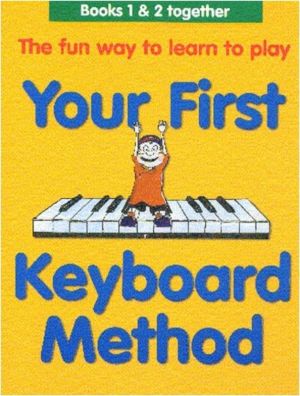 Your First Keyboard Method Omnibus(1& 2 Comp.)