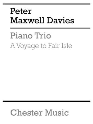 Maxwell Davies Voyage Fair Isle Pno Trio
