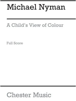 Nyman A Child'S View of Colour Full Score