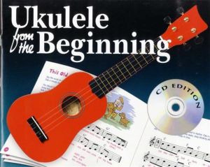 Ukulele From The Beginning Book 1 Book/Cd