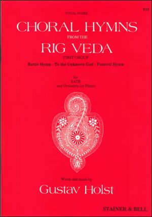 Choral Hymns From Rig Veda First Group SATB, Orchestra