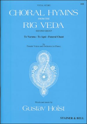 Choral Hymns From Rig Veda Second Group SSA, Orchestra