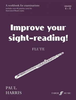 Improve Your Sight Reading! Flute Gr 4-5