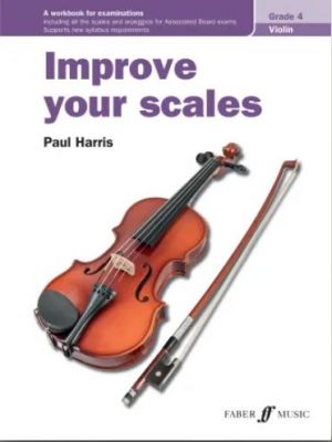 Improve Your Scales! Violin Grade 4