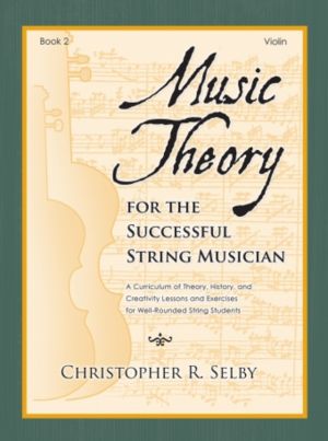 Music Theory for the Successful String Musician, Book 2 - Violin