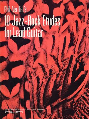 Ten Jazz Rock Etudes For Lead Guitar