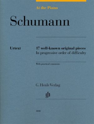 Schumann At the Piano - 17 well-known original pieces