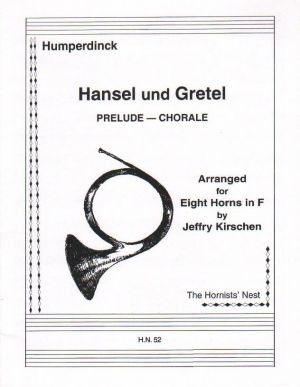 Hansel and Gretel Prelude and Chorale Horn Octet