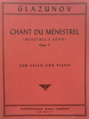 Chant du Menestrel (Minstrel's Song) Op 71 Cello, Piano
