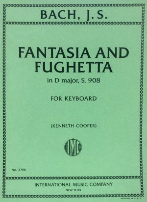 Fantasia and Fughetta D major S 908 Keyboard