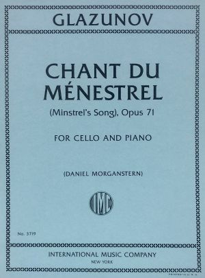 Chant du Menestrel (Minstrel's Song) Op 71 Cello, Piano
