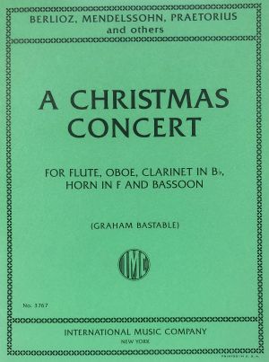 A Christmas Concert Flute, Oboe, Clarinet Bb, Horn F, Bassoon
