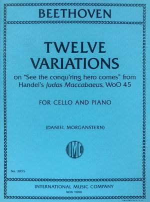 Twelve Variations from Judas Maccabaeus WoO 45 Cello, Piano
