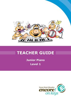 Encore on Keys Teacher Guide Junior Piano Level 1