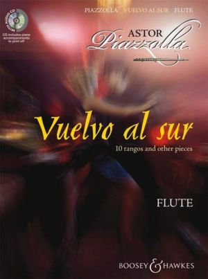 Vuelvo Al Sur (10 Tangos and Other Pieces for Flute & Piano)