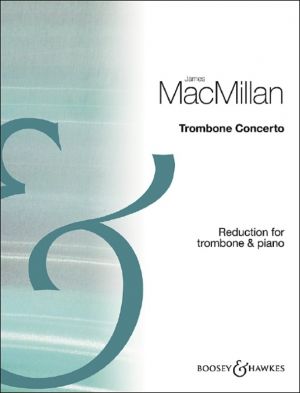 James MacMillan - Trombone Concerto