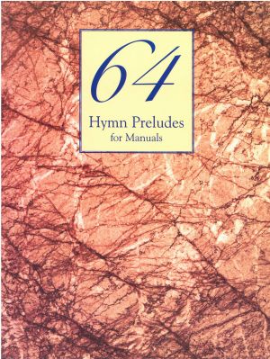 Hymn Preludes 64 For Manuals