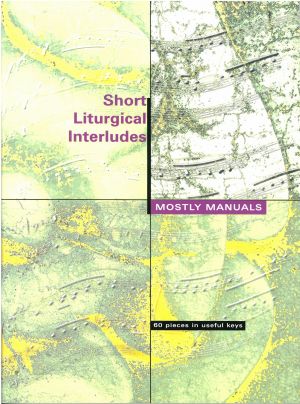 Short Liturgical Interlude Mostly Manuals