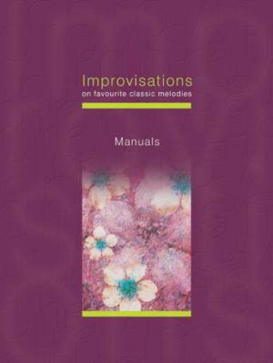 Improvisations Manuals Organ