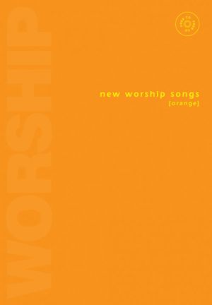 New Worship Songs Orange