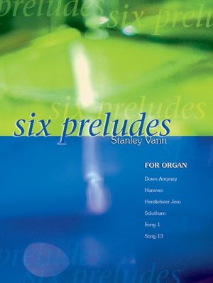 Six Preludes For Organ