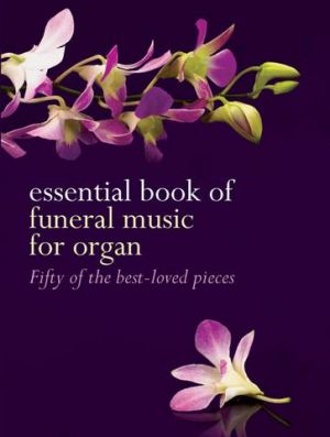 Essential Book of Funeral Music