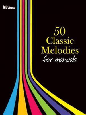 Classic Melodies 50 For Manual
