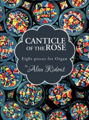 Canticle Of The Rose Organ