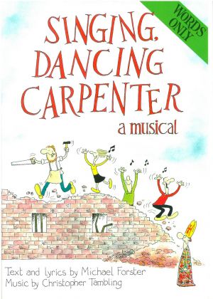 Singing Dancing Carpenter Words