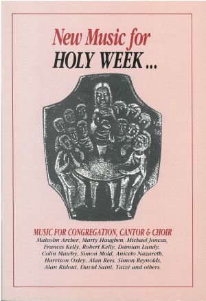 New Music For Holy Week Choral