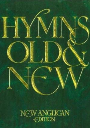 Hymns Old/new Anglican Edition