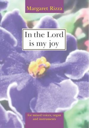 In The Lord Is My Joy SATB