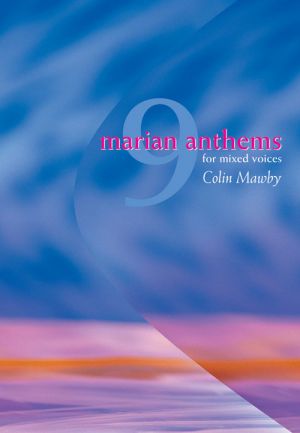 Marian Anthems 9 Mixed Voices