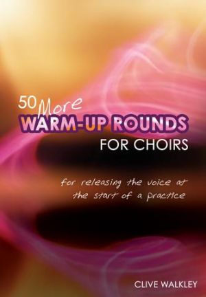 More Warm-up Rounds Choirs 50