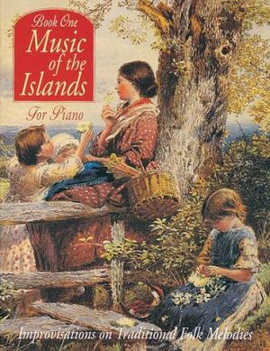 Music Of The Islands Book 1 Piano