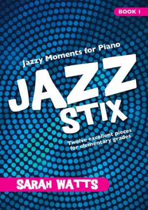 Jazzstix Jazzy Moments Keyboard Book 1