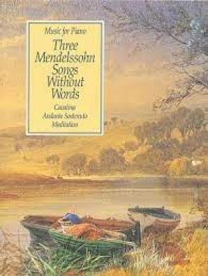 Mendelssohn Songs Without Wrds