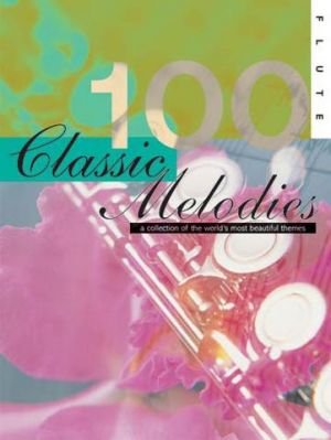 Classic Melodies 100 Flute