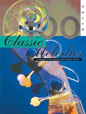 Classic Melodies 100 Cello