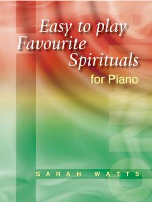 Easy To Play Favourite Spirituals Piano